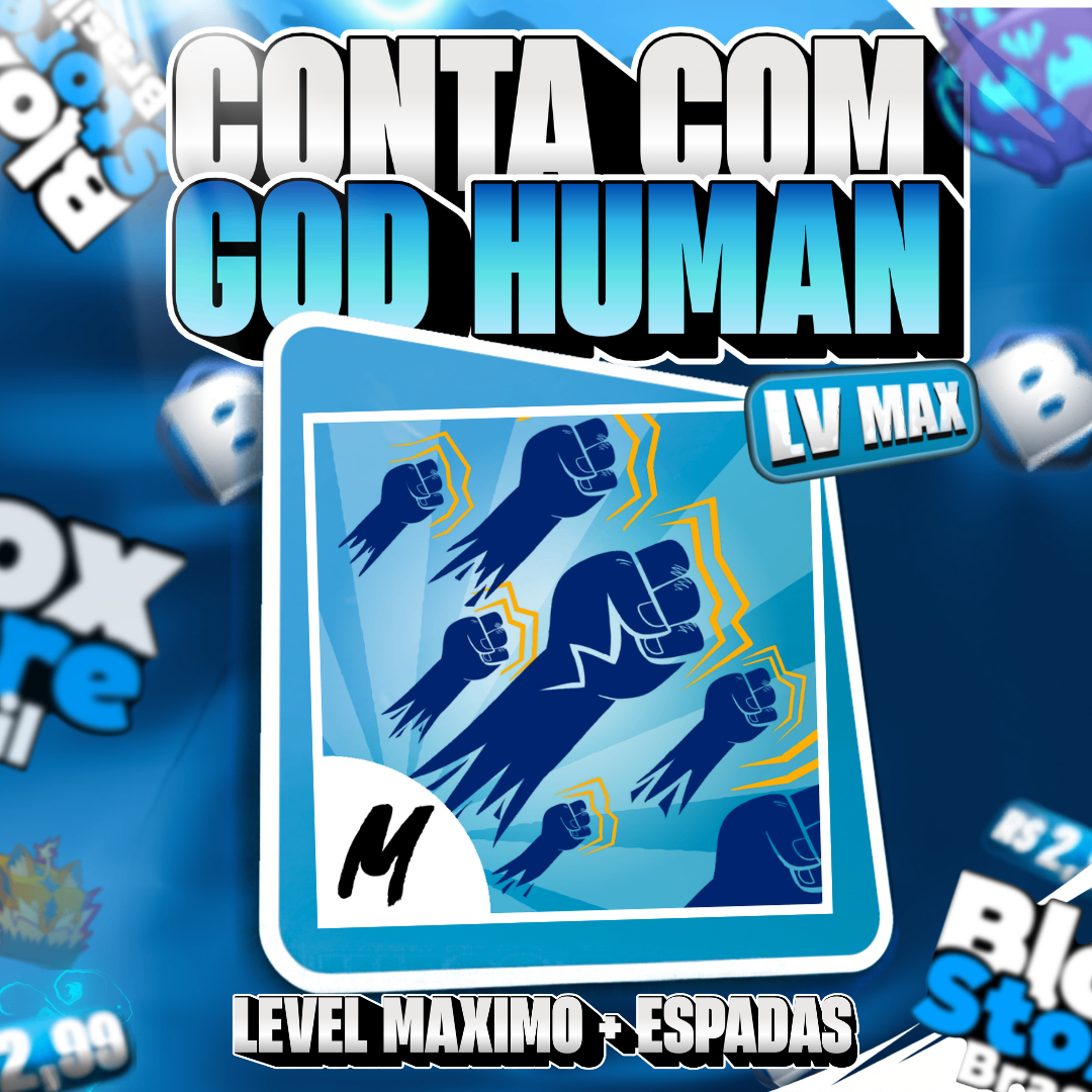 ⚡ Conta Level Max + God Human (Premium)