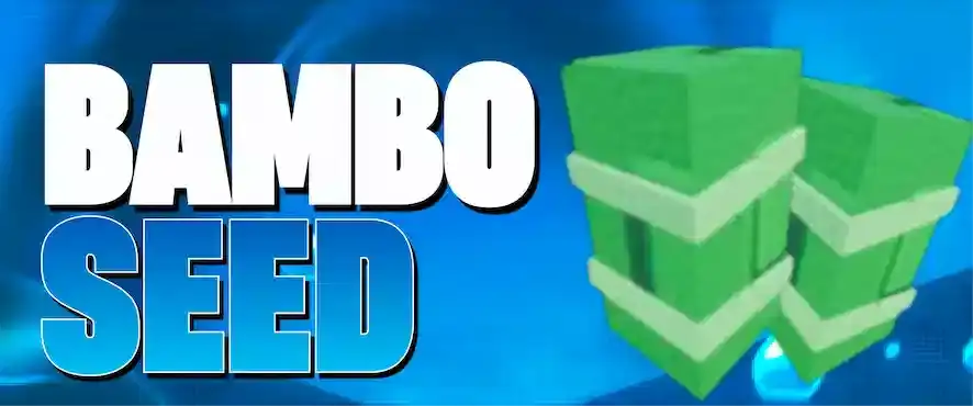 🎍 Bambo Seed