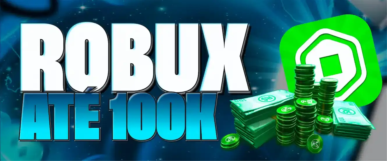 💎 CAIXA ROBUX –  até 100.000 Robux