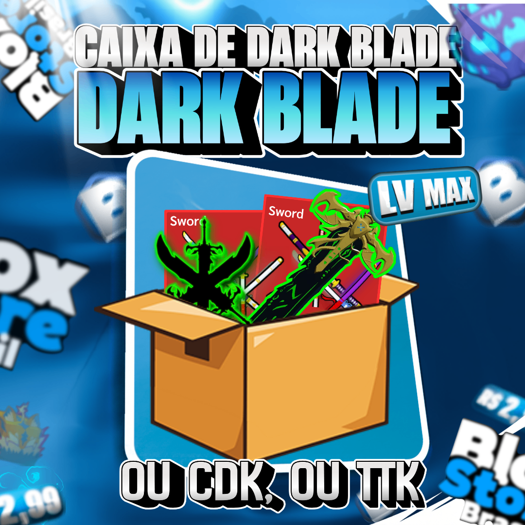 🎁 DARK BLADE, CDK OU TTK POR UM VALOR ABSURDO DE BARATO!! 🦊🤩🎉
